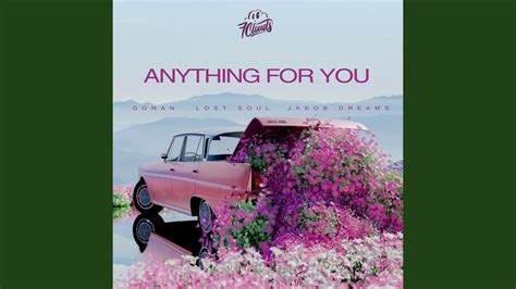 Anything For You - YouTube Music