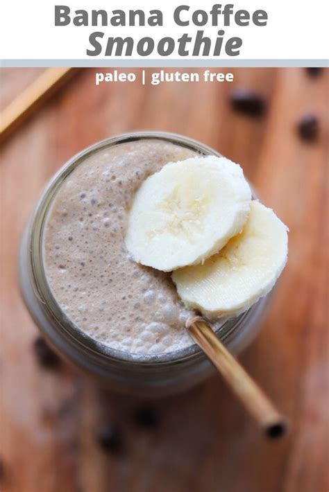 Banana Coffee Smoothie - Paleo, Vegan - Cook At Home Mom