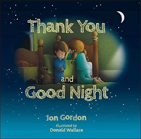 Thank You and Good Night (Jon Gordon) - Kindle edition by Gordon, Jon ...