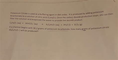 Solved Potassium Citrate Is Used As A Buffering Agent In Chegg