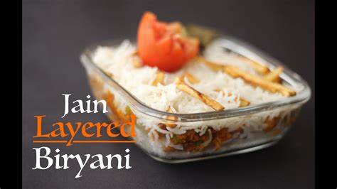 Jain Layered Biryani Jain Food Festival No Onion No Garlic Jain Veg