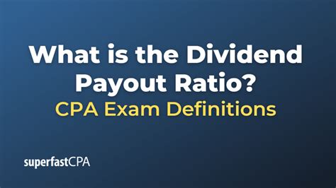 What Is The Dividend Payout Ratio