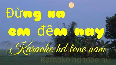 Ng Xa Em M Nay Karaoke Hd Tone N Youtube