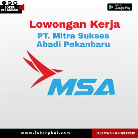 Lowongan Kerja Pt Mitra Sukses Abadi Pekanbaru Juni Loker Pekanbaru