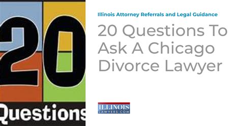 20 Questions To Ask A Chicago Divorce Lawyer Illinois Attorney