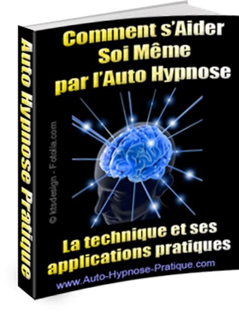 S'aider soi-même par l'auto-hypnose - Cours d'auto-hypnose à domicile ...