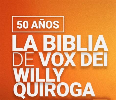 VOX DEI 50Aniversario De La Biblia Willy Quiroga Project