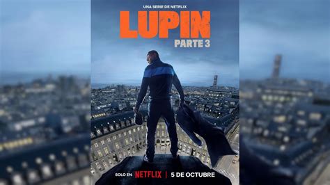 Netflix Cuándo Se Estrena La Tercera Temporada De Lupin