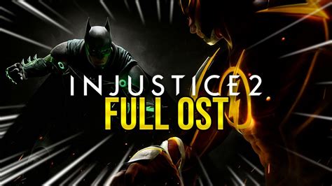 ⚔️ Injustice 2 Full Ost Complete Soundtrack Youtube