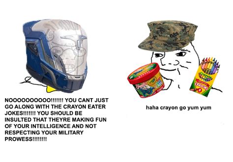 Marines seem to embrace the whole crayon eating thing a lot better ...