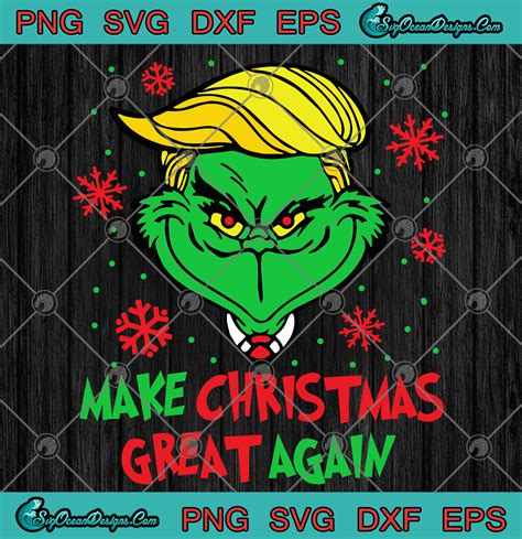 Make Christmas Great Again Parody SVG PNG EPS DXF - Trump Grinch ...