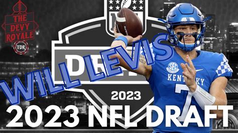 2023 NFL Draft Profiles QB Will Levis Kentucky Is He Worth The First