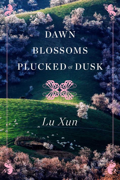 Dawn Blossoms Plucked At Dusk Ebook By Lu Xun Official Publisher Page