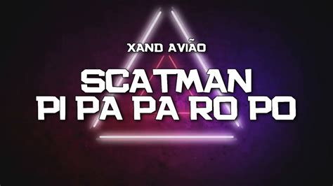 PLAYBACK SCATMAN PI PA PA PO RO PO VERSÃO XAND AVIÃO KARAOKÊ