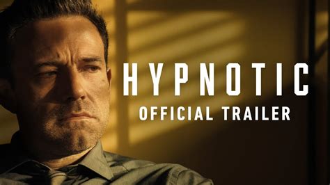 Hypnotic Official Trailer Ben Affleck Alice Braga William