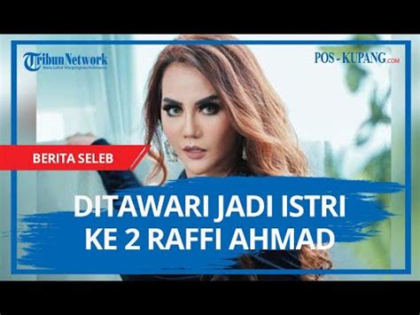 Nita Thalia Blak Blakan Ngaku Pernah Ditawari Raffi Ahmad Menjadi Istri