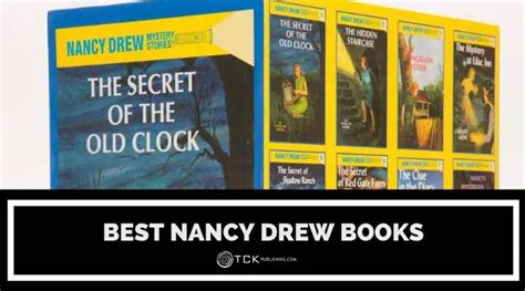 10 of the Best Nancy Drew Books for Aspiring Sleuths - TCK Publishing