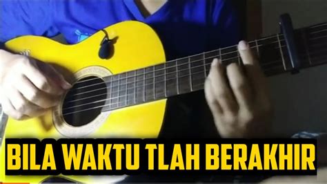 Opick Bila Waktu Tlah Berakhir Cover Gitar Youtube