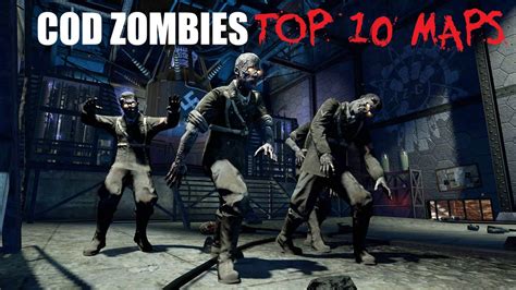 TOP 10 ZOMBIES MAPS OF ALL TIME Call Of Duty Zombies YouTube