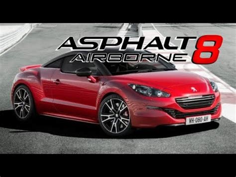 Old Asphalt 8 Peugeot RCZ R Max Pro Fully Upgraded YouTube