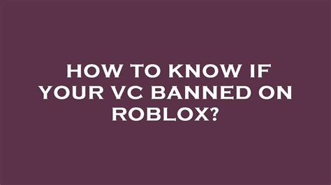 How To Know If Your Vc Banned On Roblox Youtube