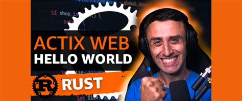 Actix Web The Rust Framework For Web Development Hello World Dev