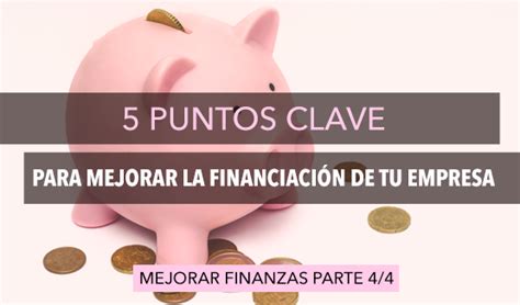 5 Puntos Clave Para Mejorar La Financiación De Tu Empresa Novicap