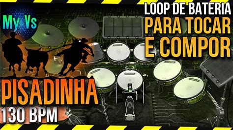 LOOP De BATERIA PISADINHA VAQUEJADA Para TOCAR E COMPOR Bpm 130