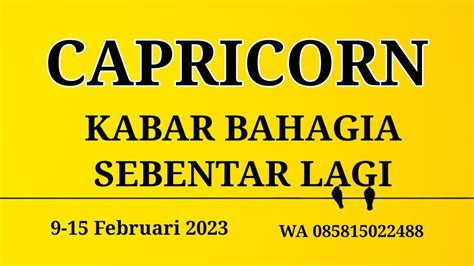 CAPRICORN Kabar Bahagia Sebentar Lagi 9 15 Februari 2023 YouTube