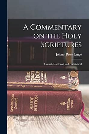 A Commentary On The Holy Scriptures Critical Doctrinal And