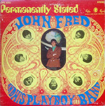 John Fred & His Playboy Band – Permanently Stated | Releases | Discogs