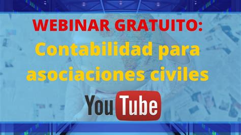 Contabilidad Para Asociaciones Civiles Youtube