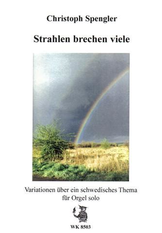 Strahlen Brechen Viele Christoph Spengler