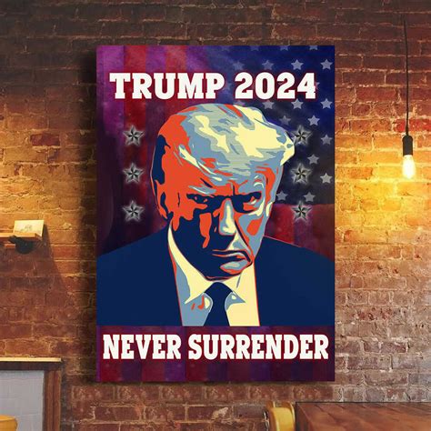 Trump 2024 Poster Never Surrender Merchandise Donald Trump Mugshot Wal