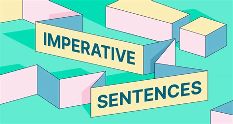 Imperative Sentences Defined With Examples Grammarly Blog