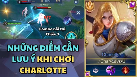 Top Charlotte Những Điểm Cần Lưu Ý Khi Chơi Tướng Mới Charlotte