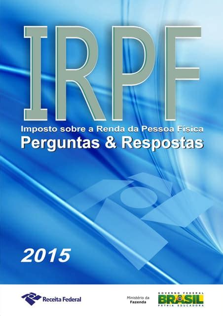 Imposto De Renda Pessoa Fisica 2015 Perguntas E Respostas Pdf