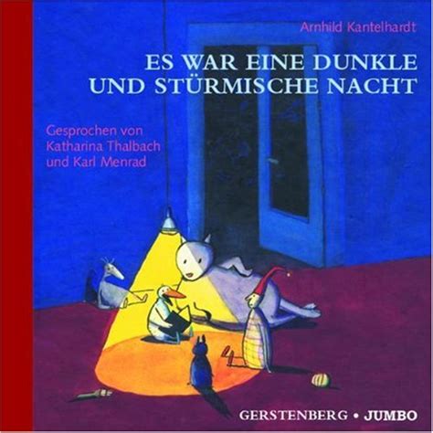 Es war eine dunkle und stürmische Nacht Vorleseklassiker 2 Audio CDs