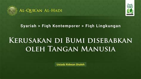 Al Quran Al Hadi Kerusakan Alam Karena Ulah Manusia Youtube