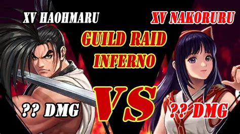 Kof All Star A Xv Nakoruru Haohmaru Guild Raid Inferno Youtube