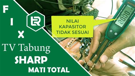 Mudah Perbaiki TV Sharp Mati Total Lampu Indikator Hidup YouTube