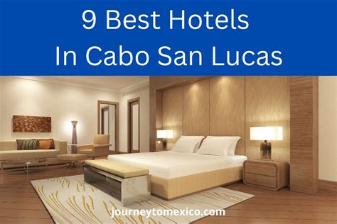 9 Best Hotels In Cabo San Lucas - Journey To Mexico