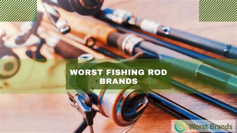 Fishing Gear Alert: 5 Worst Fishing Rod Brands to Avoid - Worst Brands