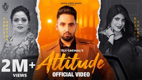 Attitude Full Video Teji Grewal Ft Gurlej Akhtar Punjabi Songs