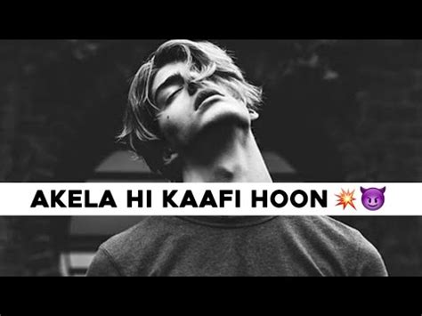 Akela Hi Kaafi Hoon High Level Attitude Shayari Status YouTube