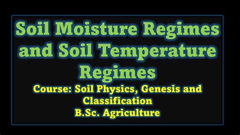 Soil Moisture Regimes Soil Temperature Regimes Course Soil