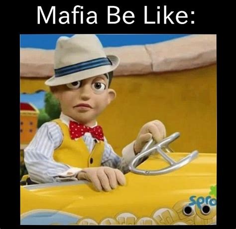 The Mafia Be Like Memes Funny Profile Pictures Reaction Pictures