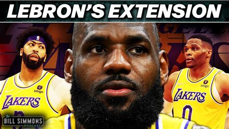 Why Did The Lakers Extend Lebron James The Bill Simmons Podcast