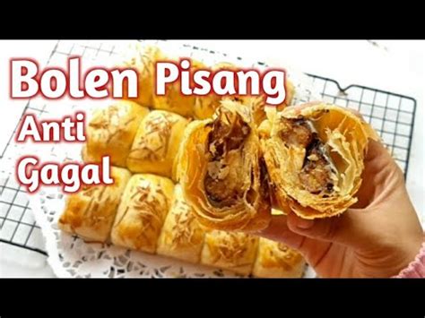 Cara Membuat Bolen Pisang Anti Gagal Tanpa Korsvet Berlayer Bagus