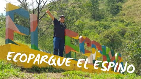 ECOPARQUE EL ESPINO Matanza Santander Colombia YouTube